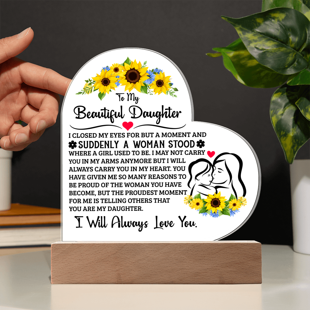 To My Daughter Proud – Acrylic Heart Plaque